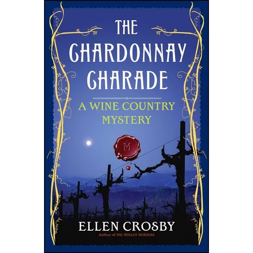 The Chardonnay Charade: A Wine Country Mystery - Paperback