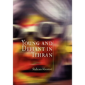 Young and Defiant in Tehran - Paperback