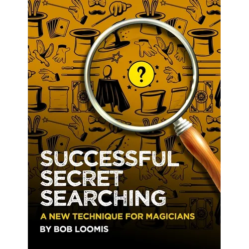 Successful Secret Searching: A New Technique for Magicians - Paperback