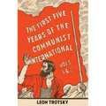 The First Five Years of the Communist International - Paperback