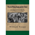 Phoenix/Phung Hoang and the Future: A Critical Analysis of the US/GVN Program to Neutralize the Viet Cong Infrastructure