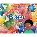 What If My Pieces Don't Fit - Hardcover