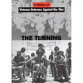 The Turning: A History of Vietnam Veterans Against the War