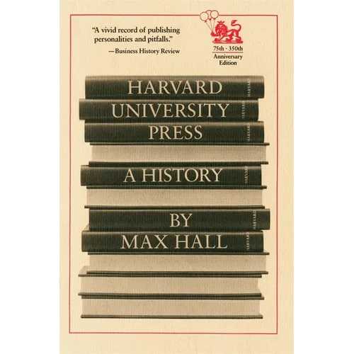 Harvard University Press: A History - Paperback