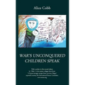 War's Unconquered Children Speak - Paperback