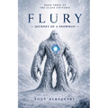 Flury: Journey of a Snowman - Paperback
