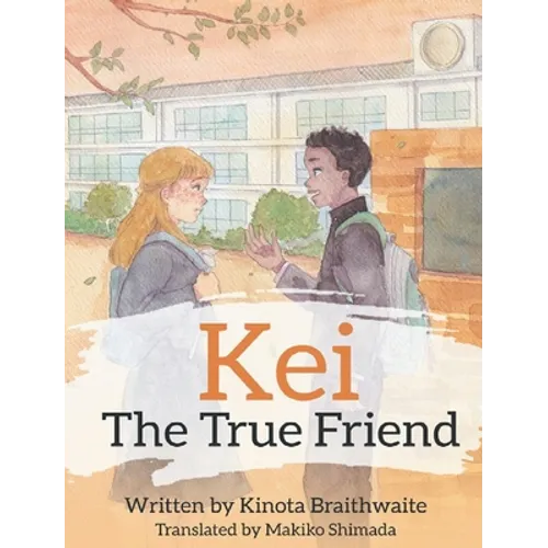 Kei The True Friend - Hardcover