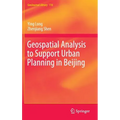 Geospatial Analysis to Support Urban Planning in Beijing - Hardcover