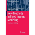 New Methods in Fixed Income Modeling: Fixed Income Modeling - Paperback