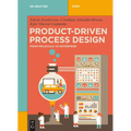 Product-Driven Process Design: From Molecule to Enterprise - Paperback