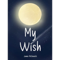 My Wish - Hardcover