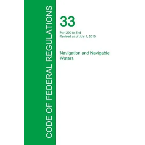 Code of Federal Regulations Title 33, Volume 3, July 1, 2015