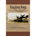 King Kong Down: Jim Baynham and Ray Lemons: A Kassel Mission Interview