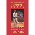 The Painted Rocks at Revolver Creek (TCG Edition) - Paperback