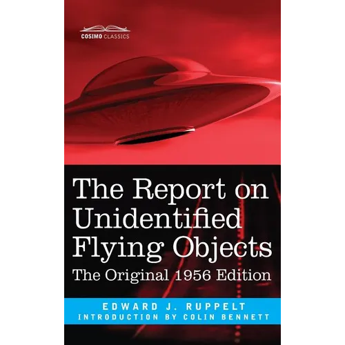 The Report on Unidentified Flying Objects: The Original 1956 Edition - Hardcover
