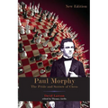 Paul Morphy: The Pride and Sorrow of Chess - Paperback