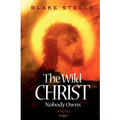 The Wild Christ Nobody Owns - Paperback