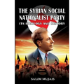 The Syrian Social Nationalist Party: Its Ideology and History - Paperback