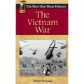 The Vietnam War: The Best One-Hour History