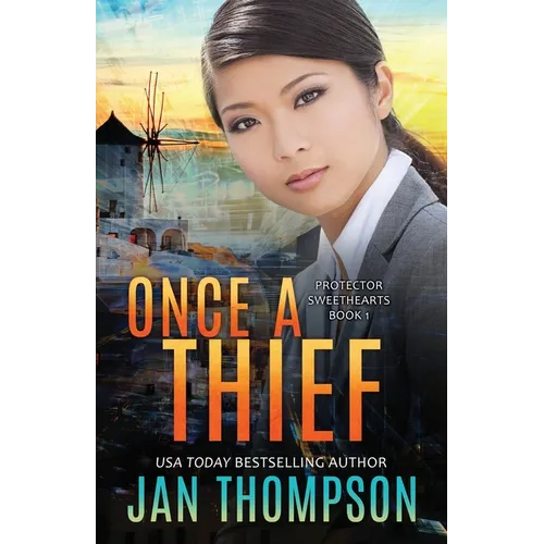 Once a Thief: An International Christian Romantic Suspense - Paperback