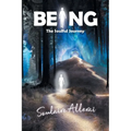 Being: The Soulful Journey - Paperback