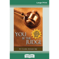 You Be the Judge (16pt Large Print Edition) - Paperback