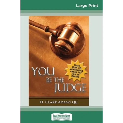 You Be the Judge (16pt Large Print Edition) - Paperback
