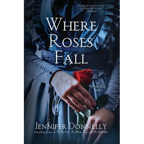 Where Roses Fall (A Winter Rose Story) - Paperback