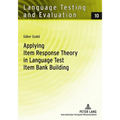 Applying Item Response Theory in Language Test Item Bank Building - Paperback