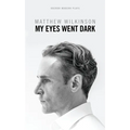 My Eyes Went Dark - Paperback