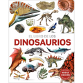 El Libro de Los Dinosaurios (the Dinosaur Book) - Hardcover