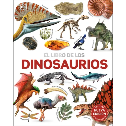 El Libro de Los Dinosaurios (the Dinosaur Book) - Hardcover