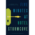 Five Minutes at Hotel Stormcove - Paperback