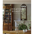 Creating Beauty: Interiors - Hardcover