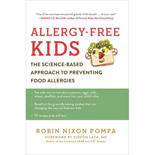 Allergy-Free Kids: The Science-Based Approach to Preventing Food Allergies - Paperback
