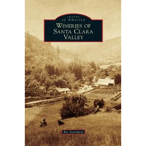 Wineries of Santa Clara Valley