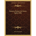 Business Pointers By Darius Ogden Mills - Paperback