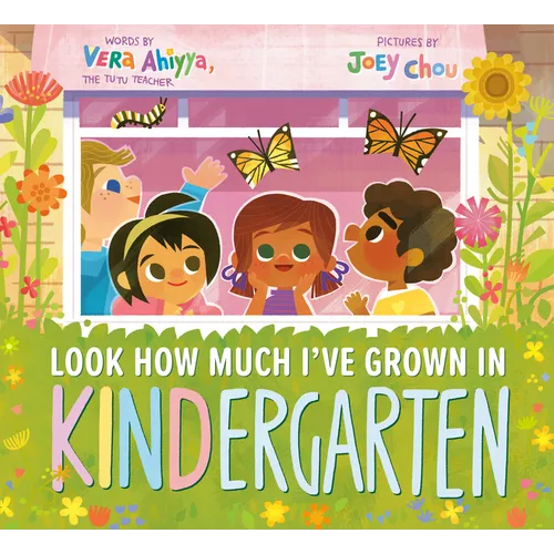 Look How Much I've Grown in Kindergarten - Hardcover