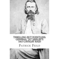 Thrilling but Pointless: General "JO" Shelby's 1863 Cavalry Raid