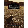 Bill Tague's Berkshires: Volume II