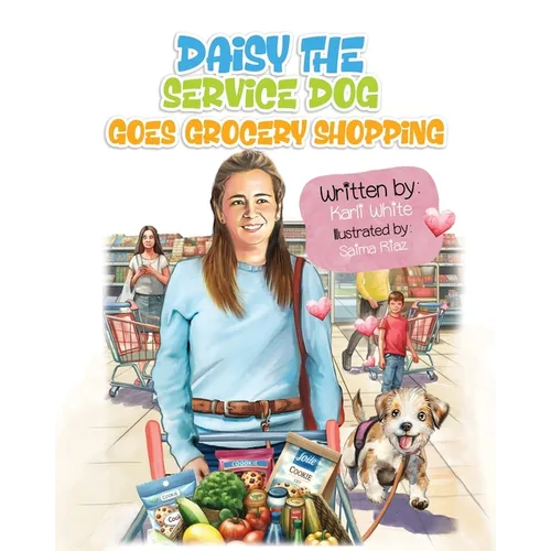 Daisy the Service Dog Goes Grocery Shopping - Paperback
