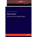 Pliny's Letters: Ancient Classics for English Readers - Paperback