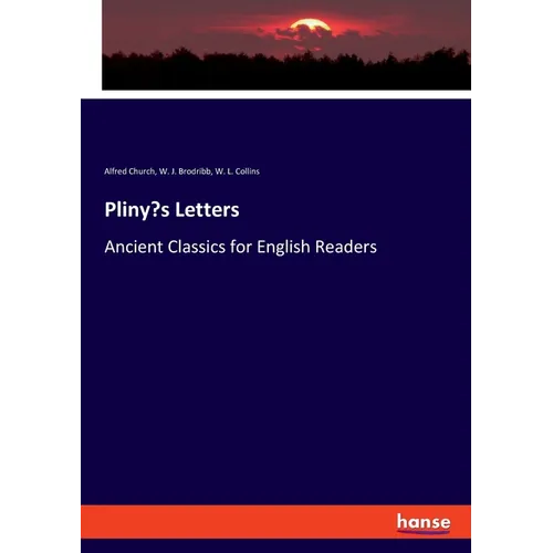 Pliny's Letters: Ancient Classics for English Readers - Paperback