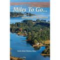 Miles To Go: Episodes From a Life Half-LIved