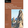 Explorer's Guide Galveston, South Padre Island & the Texas Gulf Coast: A Great Destination