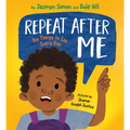 Repeat After Me: Big Things to Say Every Day - Hardcover