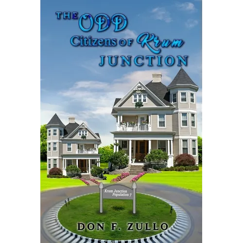 The Odd Citizens of Krum Junction - Paperback
