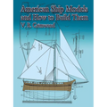 American Ship Models and How to Build Them - Paperback
