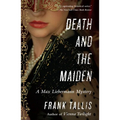 Death and the Maiden: A Max Liebermann Mystery - Paperback