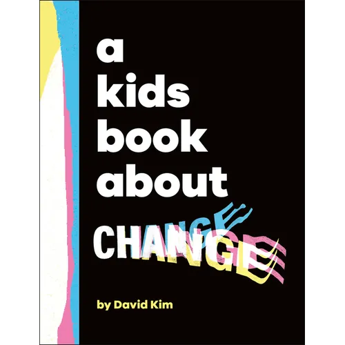 A Kids Book about Change - Hardcover